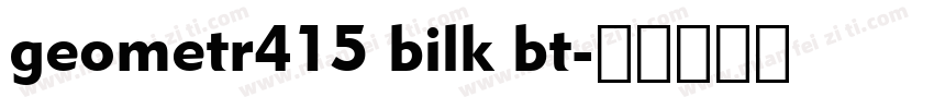 geometr415 bilk bt字体转换